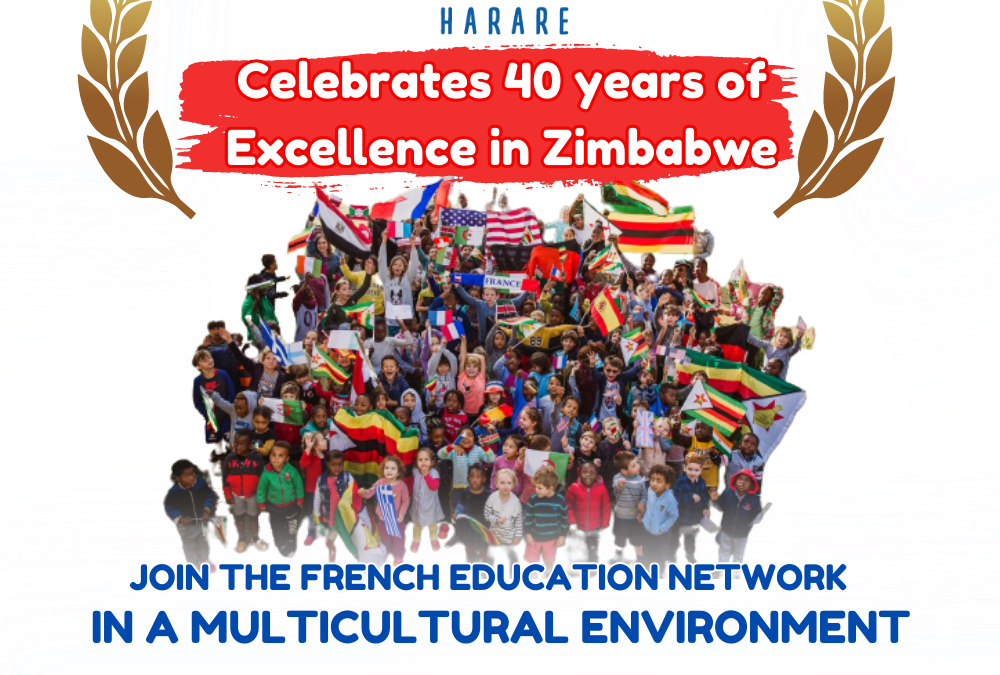Celebrating 40 Years of Excellence in Education: The French School in Harare
